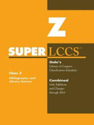 Title: SUPERLCCS 14 Schedule Z: Bibliography & Library Science, Author: Gale