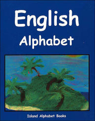 Title: English Alphabet (Island Alphabet Books Series), Author: Phillips