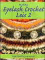 Making Eyelash Crochet Leis 2