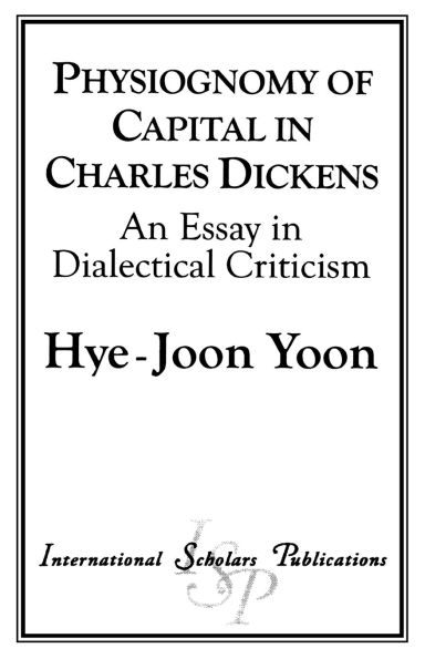 Physiognomy of Capital in Charles Dickens: An Essay in Dialectical Criticism