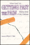 Getting Past the Pain: Making Sense of Life's Darkness