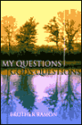 My Questions - God's Questions