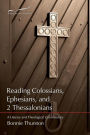 Reading Colossians, Ephesians, and 2 Thessalonians