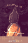 Dreaming Me: An African-American Woman's Spiritual Journey