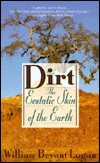 Dirt: The Ecstatic Skin of the Earth