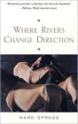 Where Rivers Change Direction