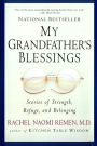 My Grandfather's Blessings: Stories of Strength, Refuge, and Belonging