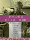 For She Is the Tree of Life: Grandmothers Through the Eyes of Women Writers