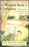 The Woman's Book of Confidence: Meditations for Strength and Inspiration