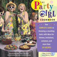 Title: The Party Girl Cookbook, Author: Lara Morris Starr