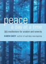 Peace a Day at a Time: 365 Meditations for Wisdom and Serenity