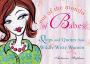 Out of the Mouths of Babes: Quips and Quotes from Wildly Witty Women