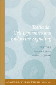 Title: Testicular Cell Dynamics and Endocrine Signaling, Volume 1061 / Edition 1, Author: Matthew P. Hardy