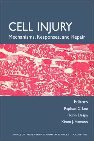 Cell Injury: Mechanisms, Responses, and Therapeutics, Volume 1066 / Edition 1