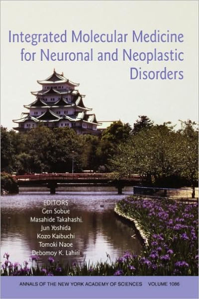 Integrated Molecular Medicine for Neuronal and Neoplastic Disorders, Volume 1086 / Edition 1