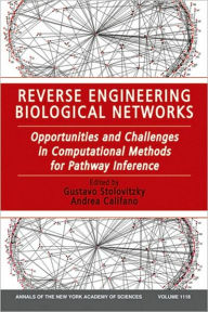 Reverse Engineering Biological Networks: Opportunities and Challenges in Computational Methods for Pathway Inference / Edition 1