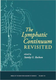 Title: Lymphatic Continuum Revisited, Volume 1131 / Edition 1, Author: Stanley G. Rockson