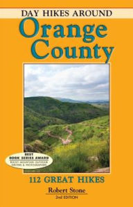 Title: Day Hikes Around Orange County: 112 Great Hikes, Author: Robert Stone
