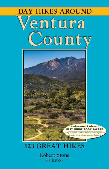 Day Hikes Around Ventura County: 123 Great Hikes