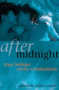 After Midnight: True Lesbian Confessions