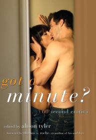 Got a Minute?: 60 Second Erotica