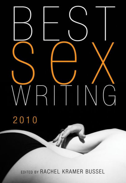 Best Sex Writing 2010