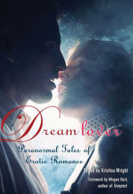 Dream Lover: Paranormal Tales of Erotic Romance
