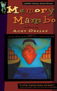 Title: Memory Mambo: A Novel, Author: Achy Obejas