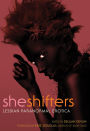 She Shifters: Lesbian Paranormal Erotica