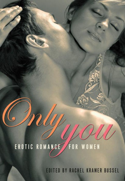 Only You: Erotic Romance for Women