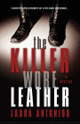 The Killer Wore Leather: A Mystery