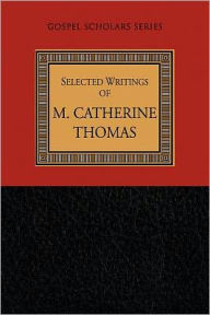 Selected Writings of M. Catherine Thomas