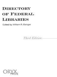 Title: Directory of Federal Libraries, Author: William R. Evinger