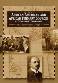 Title: Guide to African American and African Primary Sources at Harvard University, Author: Barbara A. Burg