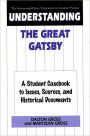 Understanding The Great Gatsby: A Student Casebook to Issues, Sources, and Historical Documents