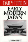 Daily Life in Early Modern Japan (Daily Life Through History Series)