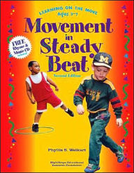Title: Movement in Steady Beat: Learning on the Move, Ages 3-7, Author: Phyllis S Weikart