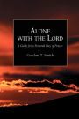 Alone With The Lord