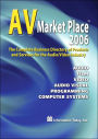 AV Market Place 2006: The Complete Business Directory of Products and Services for the Audio/Video Industry