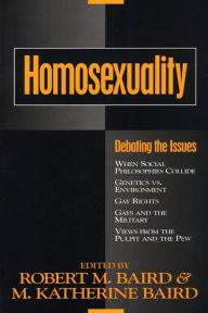 Homosexuality: Debating the Issues / Edition 1