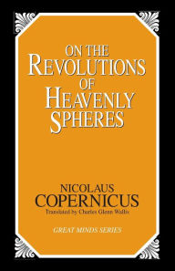 Title: On the Revolutions of Heavenly Spheres, Author: Nicolaus Copernicus