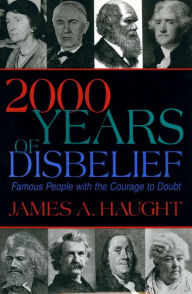 2000 Years of Disbelief: Famous People with the Courage to Doubt