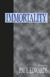 Title: Immortality, Author: Paul Edwards