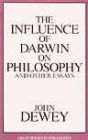 Influence of Darwin on Philosophy and Other Essays