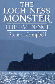 Title: The Loch Ness Monster: The Evidence, Author: Steuart Campbell