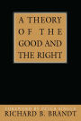 Theory of the Good and the Right / Edition 1