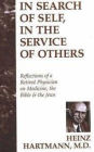 In Search of Self, in the Service of Others: Reflections of a Retired Physician on Medicine, the Bible & the Jews