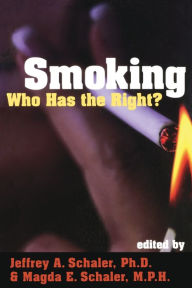Smoking: Who Has the Right? / Edition 1