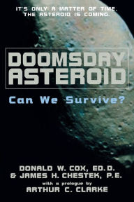 Title: Doomsday Asteroid: Can We Survive?, Author: Donald W. Cox