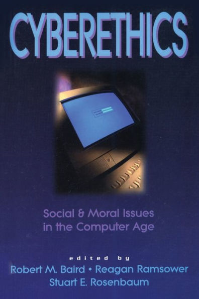 Cyberethics: Social & Moral Issues in the Computer Age / Edition 1
